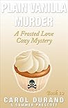 Plain Vanilla Murder by Carol Durand