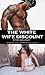 The White Wife Discount: White Wife Black Sex Interracial Cuckold Hotwife Fertile Pregnancy Taboo Romance