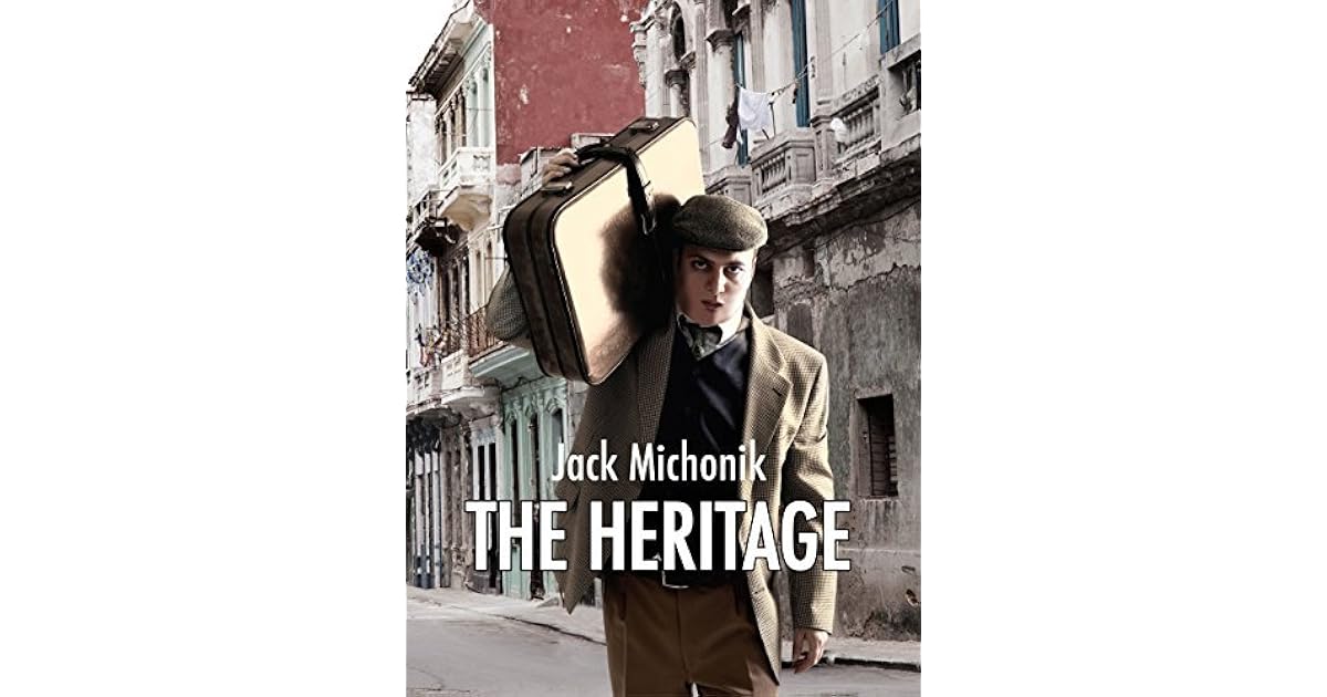 The Heritage A Jewish Historical Fiction Novel by Jack Michonik