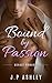 Bound by Passion
