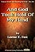 And God Took Hold Of My Hand (Voices from the Healing Revival Series Book 84)