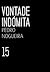 Vontade indómita (O Filme da Minha Vida, #15)