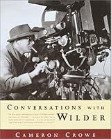 Conversations with Wilder　 Cameron Crowe Conversations with Wilder by Cameron Crowe (1999, Hardcover
