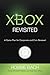 Xbox Revisited by Robbie Bach