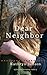 Dear Neighbor (Notes From Hiding Book 3)