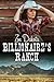 Billionaire's Ranch