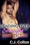 Bending Over My Straight Best Friend