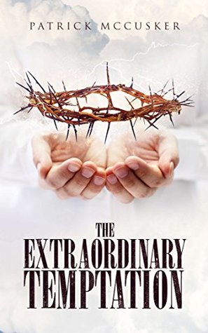 The Extraordinary Temptation (Kindle Edition)