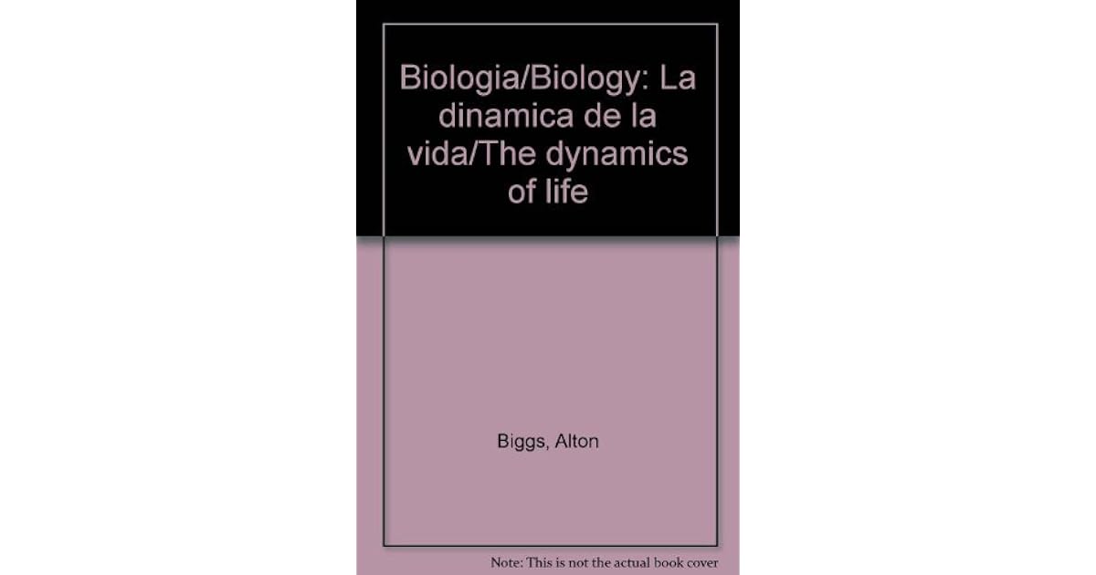 Biologia La Dinamica De La Vida