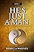 He's Just A Man: Making the...