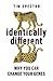 Identically Different: Why You Can Change Your Genes