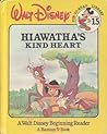 Hiawatha's Kind Heart