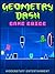 GEOMETRY DASH LITE GAME, APK, ONLINE, FREE, GUIDE, + MORE! by HSE