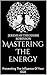 Mastering the Energy: Preventing the Influence of Your Ego