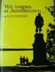 We Began at Jamestown (Hardcover)