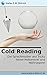 Cold Reading: Die Sprachmuster und Tricks hinter Hellseherei und Wahrsagerei (German Edition)