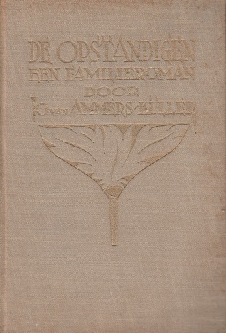 De opstandigen. Een familie-roman in drie boeken