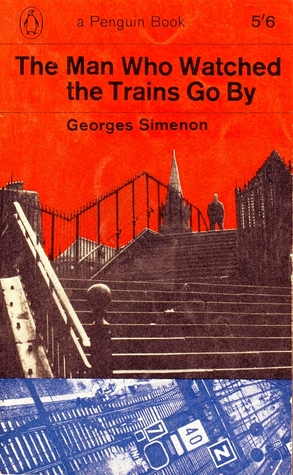 The Man Who Watched Trains Go By
