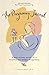 The Pregnancy Journal, Revised Edition by A. Christine Harris