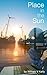 Place in the Sun (Mike Balmayne Trilogy Book 2)