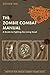 The Zombie Combat Manual by Roger Ma