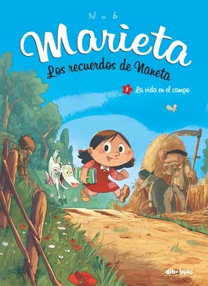 La vida en el campo (Marieta. Los recuerdos de Naneta #1)