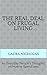 The Real Deal on Frugal Living: An Everyday Person's Thoughts on How to Spend Less