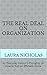The Real Deal on Organization: An Everyday Person's Thoughts on How to Run an Efficient Home