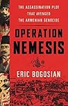 Book cover for Operation Nemesis: The Assassination Plot that Avenged the Armenian Genocide