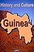 History and Culture of Guin...