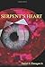 Serpent's Heart by Daniel Flanagan