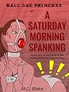A Saturday Morning Spanking A Saturday Morning Spanking