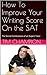 How To Improve Your Writing Score On the SAT by Tim Champion