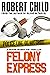 Felony Express