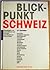 Blickpunkt Schweiz: 27 Ansi...