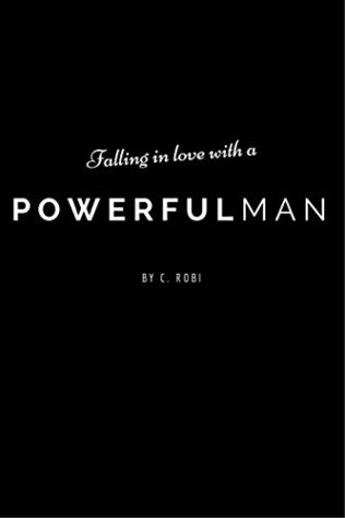 Powerful Man: Falling in Love (Kindle Edition)