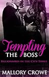Tempting The Boss by Mallory Crowe