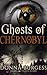 Ghosts of Chernobyl (Tales from the Spirit World #3)