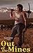 Out of the Mines by Kevan Chandler