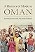 A History of Modern Oman