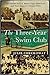 The Three-Year Swim Club by Julie Checkoway