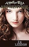 Apprentice (A Spell for Kia #3)
