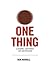 One Thing: A Gospel-Centered Life On Mission