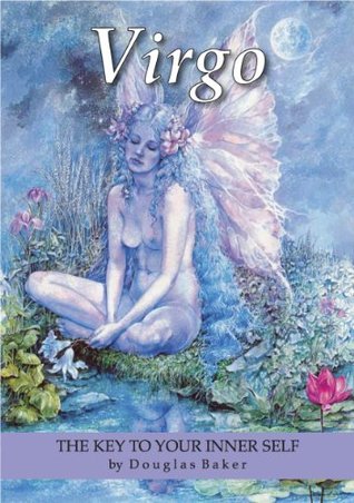 Virgo - The Key to Your Inner Self (Kindle Edition)