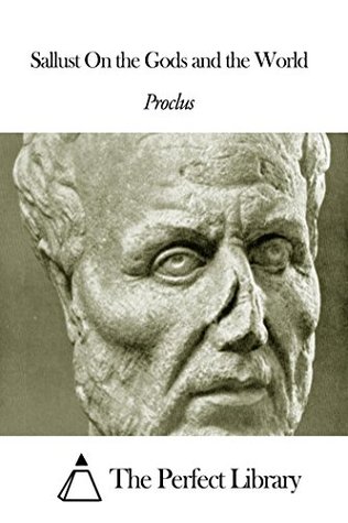 Sallust On the Gods and the World (Kindle Edition)