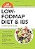 All About Low-Fodmap Diet & IBS: A Very Quick Guide