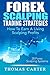 Forex Scalping Trading Strategies: How To Earn A Living Scalping Profits