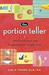 The Portion Teller: Smartsize Your Way to Permanent Weight Loss