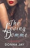 The Loving Domme by Donna Jay