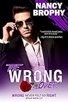 The Wrong Lover: Wrong Never Felt So Right, Book 3.5